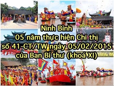 05 năm thực hiện Chỉ thị số 41-CT/TW ngày 05/02/2015 của Ban Bí thư (khóa XI) về việc tăng cường sự lãnh đạo của Đảng đối với công tác quản lý và tổ chức lễ hội trên địa bàn tỉnh Ninh Bình