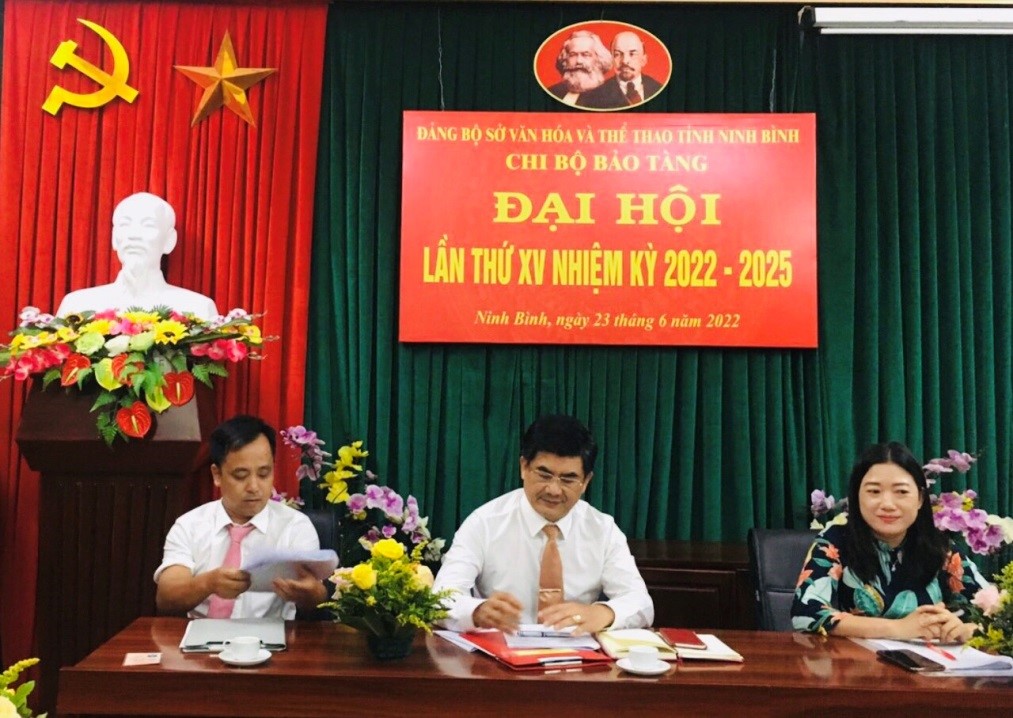 Đại hội chi bộ Bảo tàng Ninh Bình lần thứ XV, Nhiệm kỳ 2022-2025